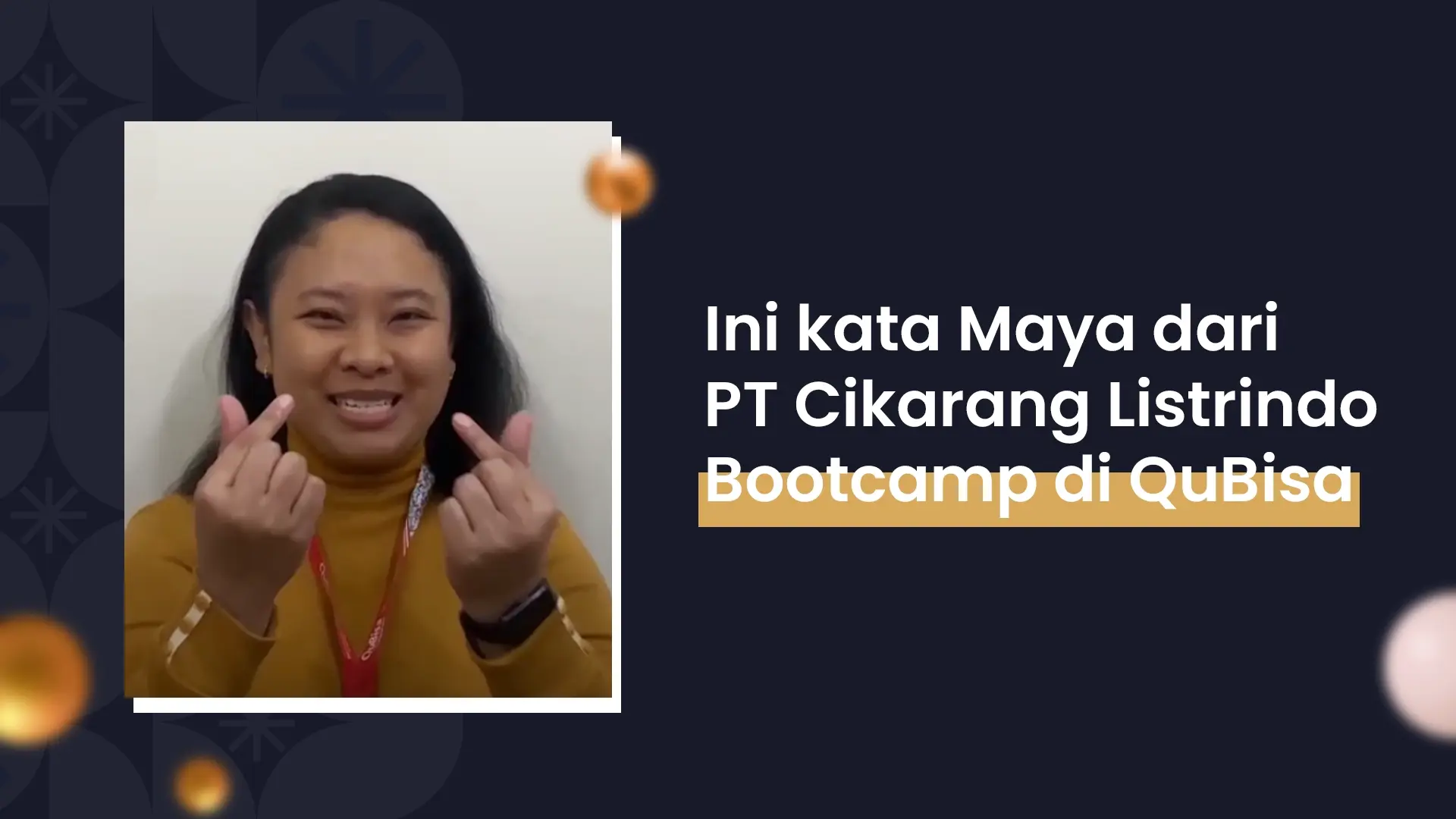 Ini kata Maya tentang Bootcamp QuBisa