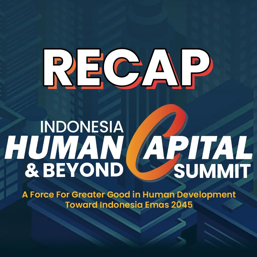 Recap Event Indonesia Human Capital & Beyond Summit 2024