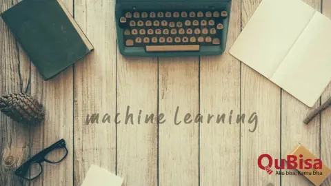 7 Cara Belajar Machine Learning Efektif & Persiapannya, Yuk Simak!