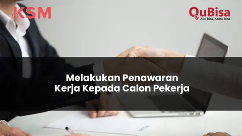 Melakukan Penawaran Kerja Kepada Calon Pekerja