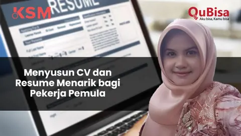 Menyusun CV dan Resume Menarik bagi Pekerja Pemula