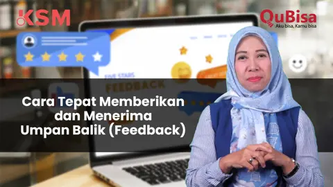 Cara Tepat Memberikan dan Menerima Umpan Balik (Feedback)