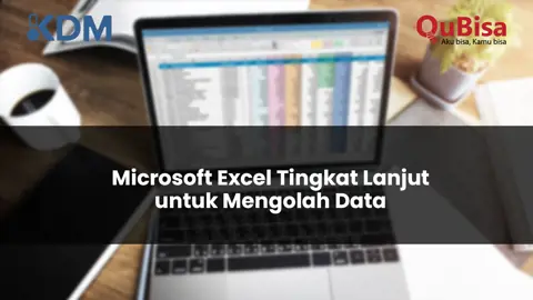 Microsoft Excel Office Tingkat Lanjut untuk Mengolah Data