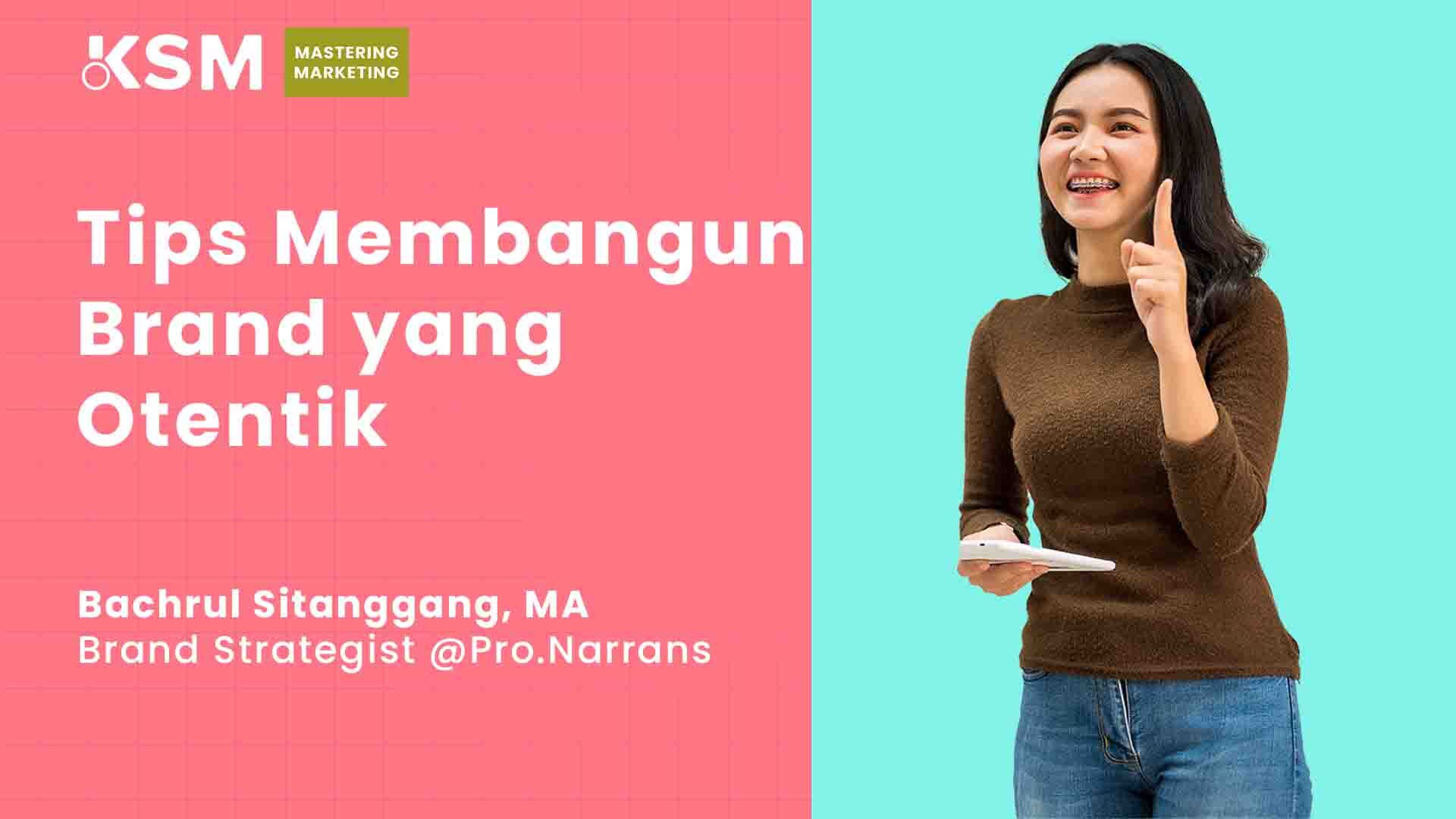 Tips Membangun Brand yang Otentik (Building Authentic Brand)
