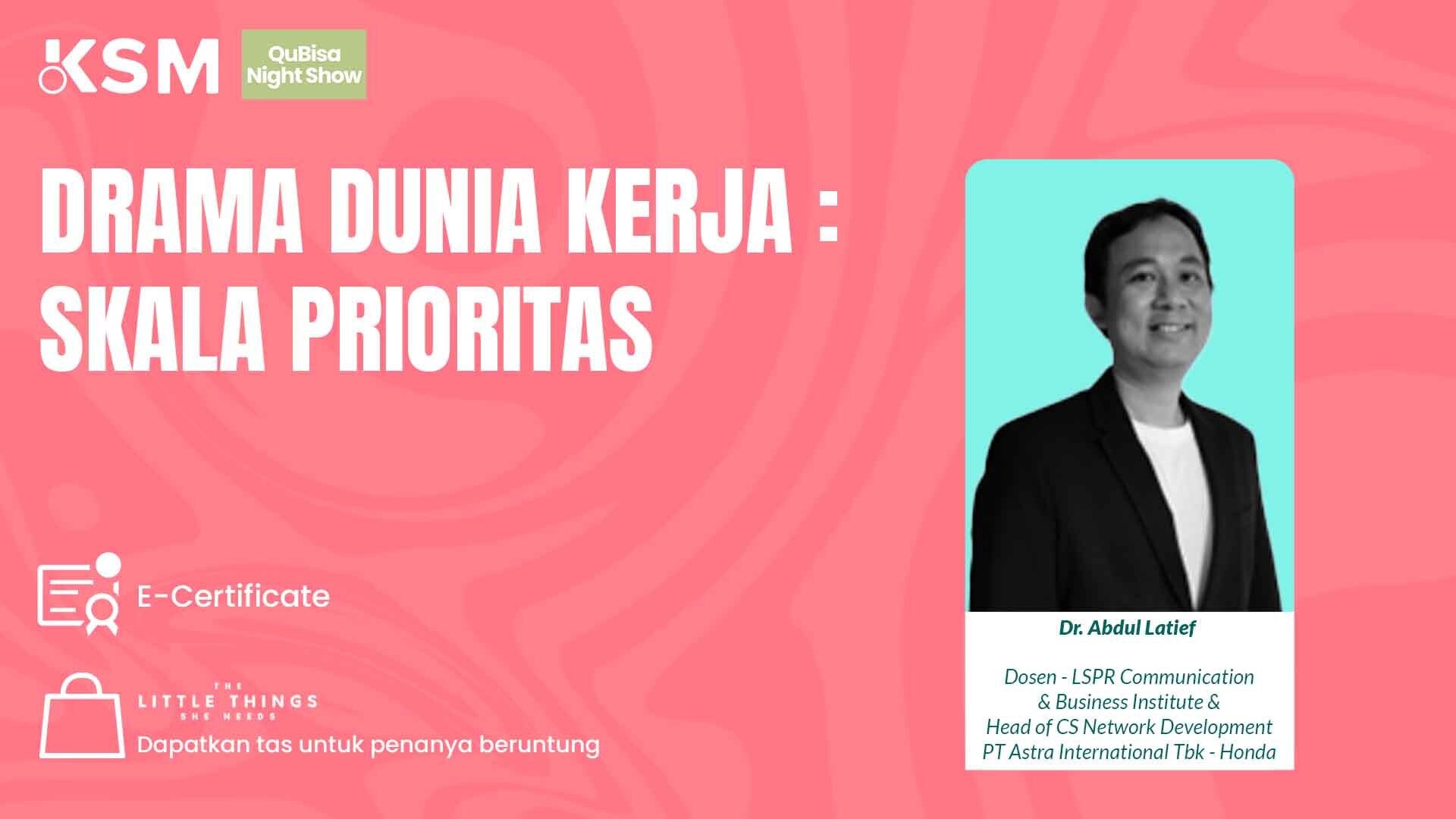 Drama Dunia Kerja: Skala Prioritas (Teori & Praktek)