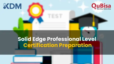 Solid Edge Associate Level - Certification Preparation