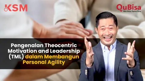 Pengenalan Theocentric Motivation and Leadership (TML) dalam Membangun Personal Agility