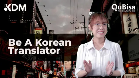Belajar Bahasa Korea untuk Persiapan menjadi Penerjemah (Translator) Pemula