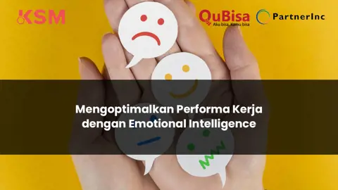 Mengoptimalkan Performa Kerja dengan Emotional Intelligence