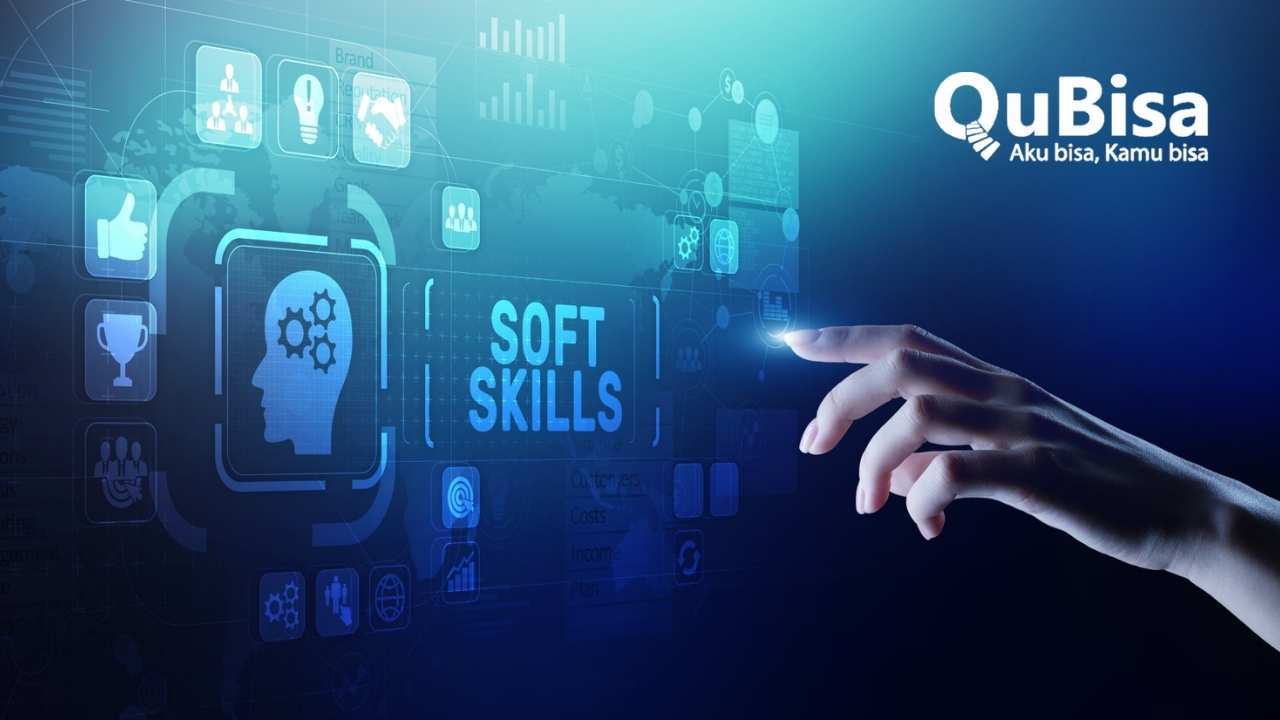 Apa itu Soft Skill? Pengertian, Contoh & Cara Mengembangkannya