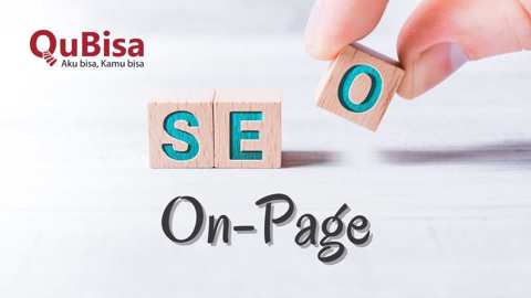 Memahami Cara Kerja dan 3 Faktor Penting SEO On Page