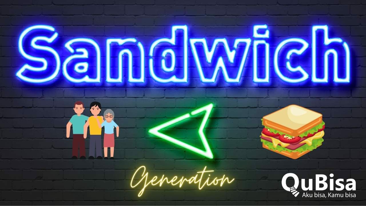 Ini Cara Agar Tidak Jadi Generasi Sandwich