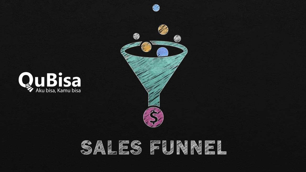 Apa itu Sales Funnel? Arti, Tahapan dan Contoh Penerapannya
