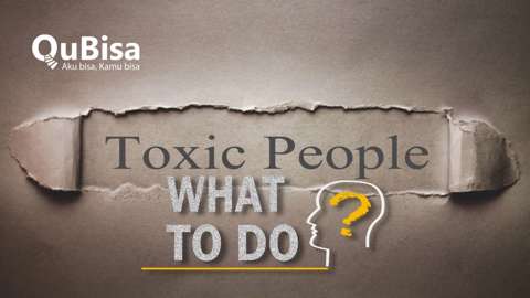 Tips Menghadapi Orang Toxic Tanpa Ribet