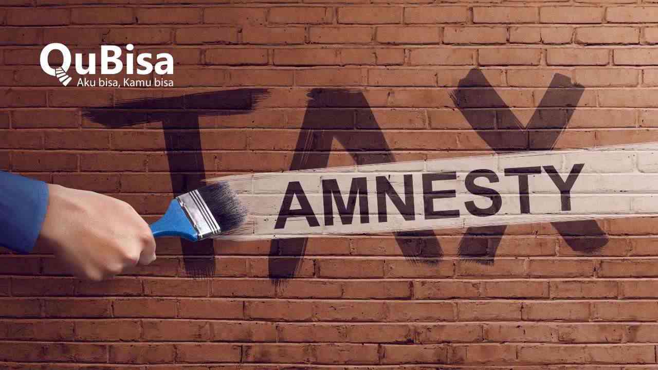 Pengertian dan Manfaat Tax Amnesty