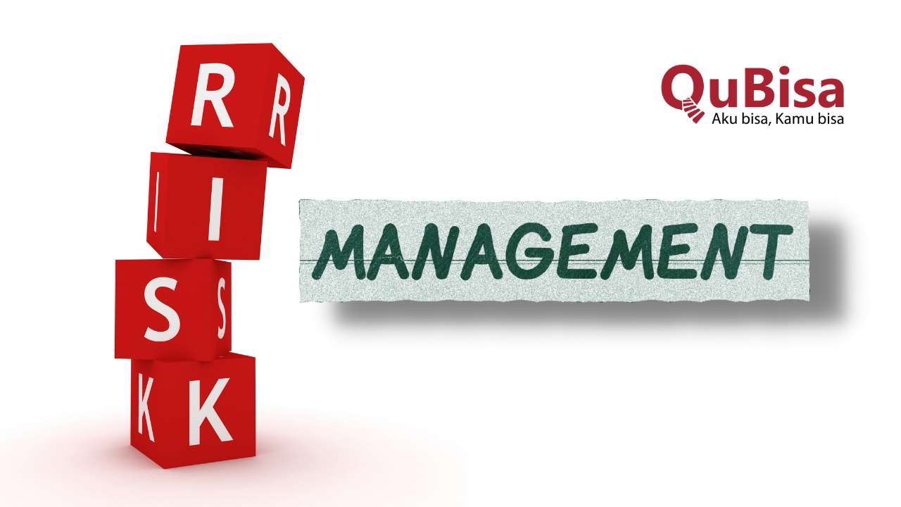 8 Komponen Manajemen Risiko Perusahaan & Manfaatnya, Anda Wajib Tahu!