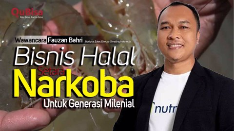 Fauzan Bahri: Ini Bisnis Halal Setara Narkoba
