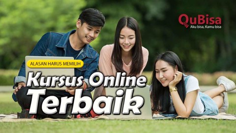 Alasan Harus Memilih Kursus Online Terbaik