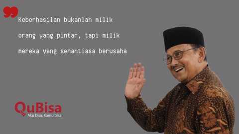 Ini Rahasia B.J. Habibie Meraih Sukses, Kamu Sudah Tahu?