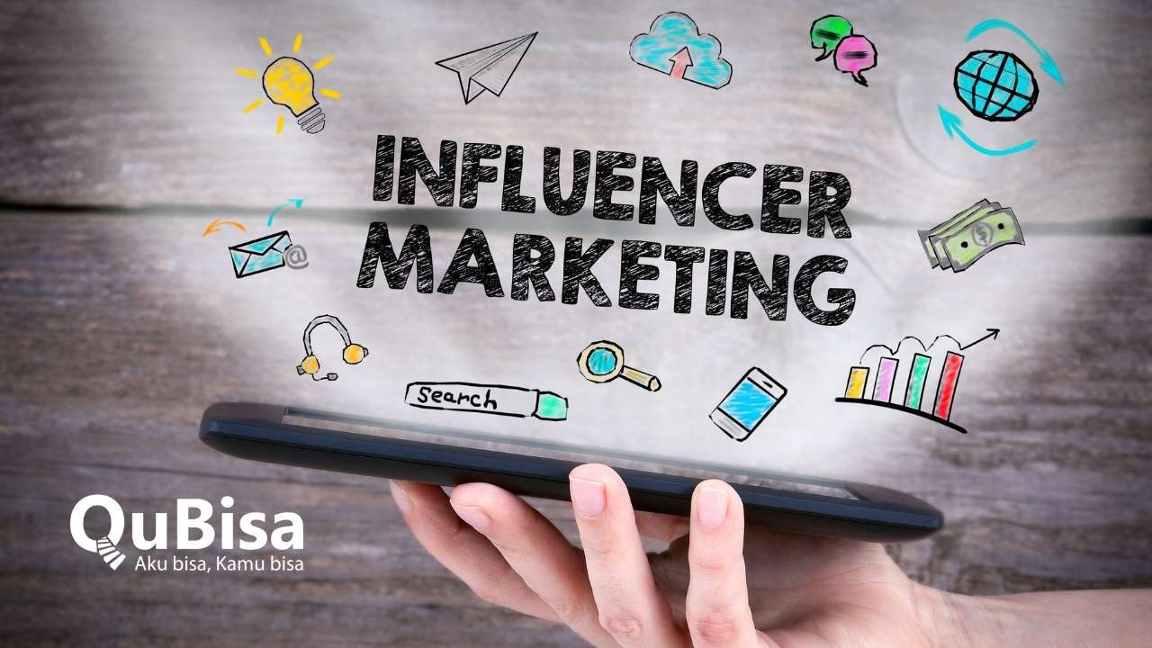 Influencer Marketing: Pengertian dan Manfaatnya untuk Brand Awareness