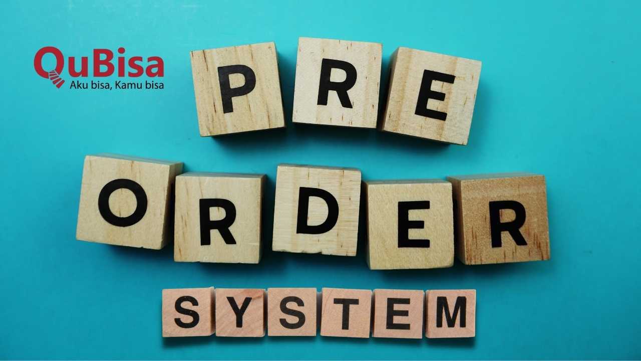 Kelebihan dan Kekurangan Bisnis dengan Sistem Pre-order