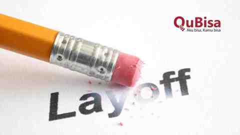 Apa itu Layoff? Arti, Dampak dan Bedanya dengan PHK