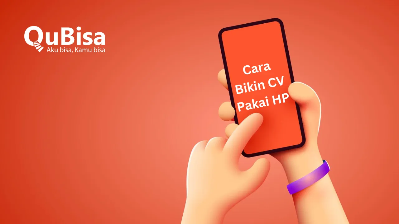 Nggak Punya Laptop Buat Bikin CV? Ini Lho Cara Bikin CV pakai HP