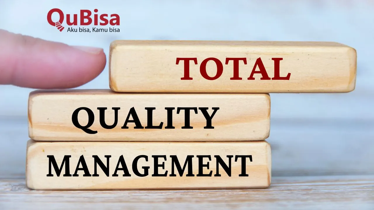 Prinsip-prinsip Total Quality Management yang Perlu Dikuasai