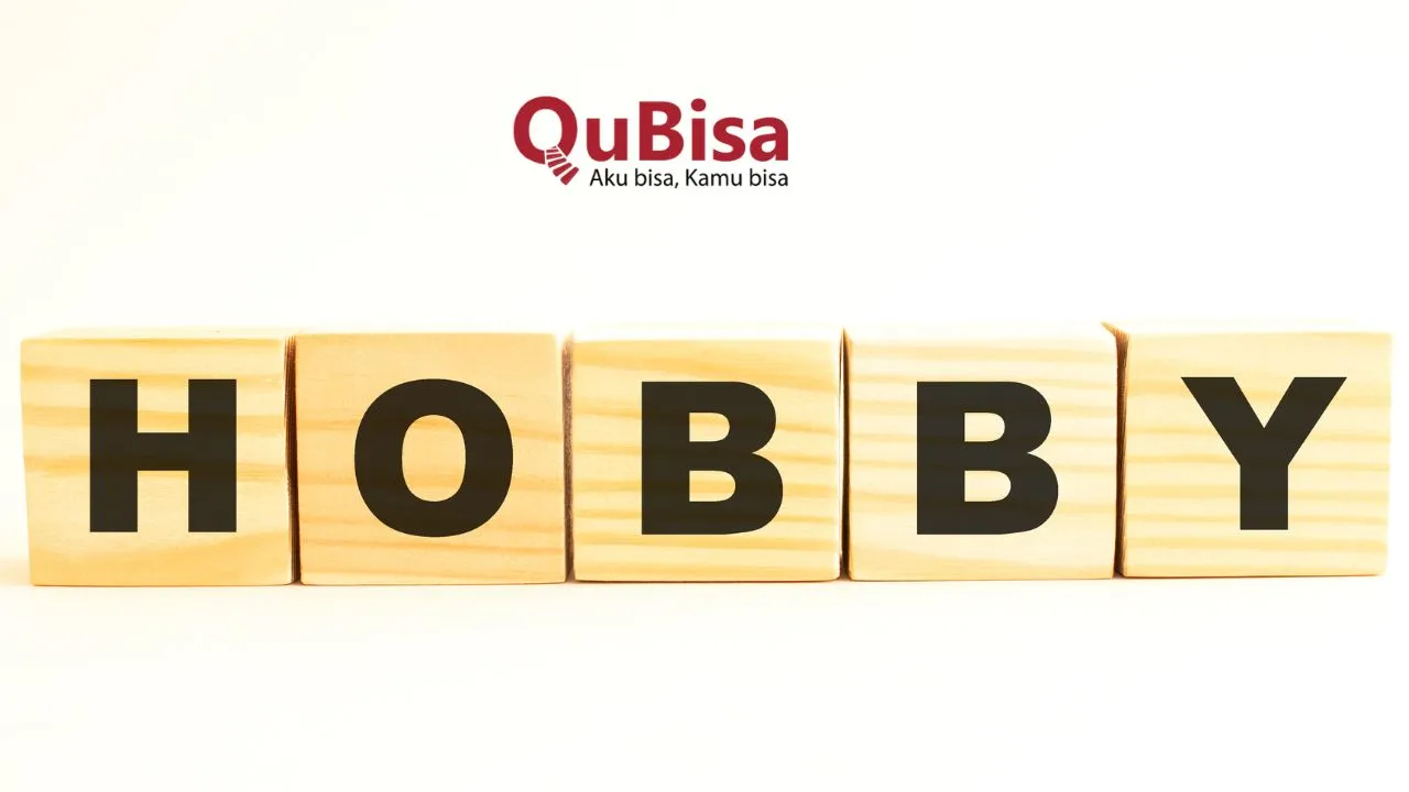 Apa Itu Hobi, Manfaat, Jenis, dan Cara Menemukannya
